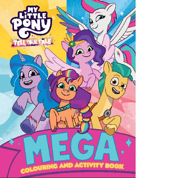 My Little Pony Mega Colouring